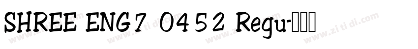 SHREE ENG7 0452 Regu字体转换